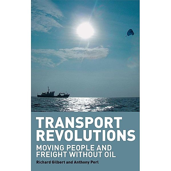 Transport Revolutions, RICHARD GILBERT, Anthony Pearl