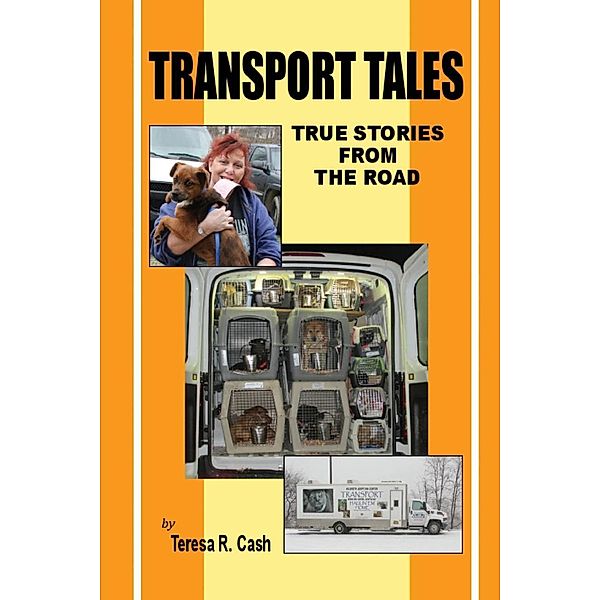 Transport Tales:, Teresa R Cash