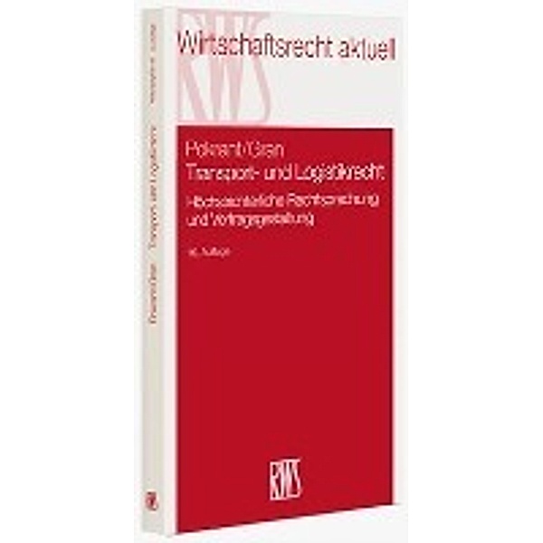 Transport- und Logistikrecht, Günther Pokrant, Andreas Gran