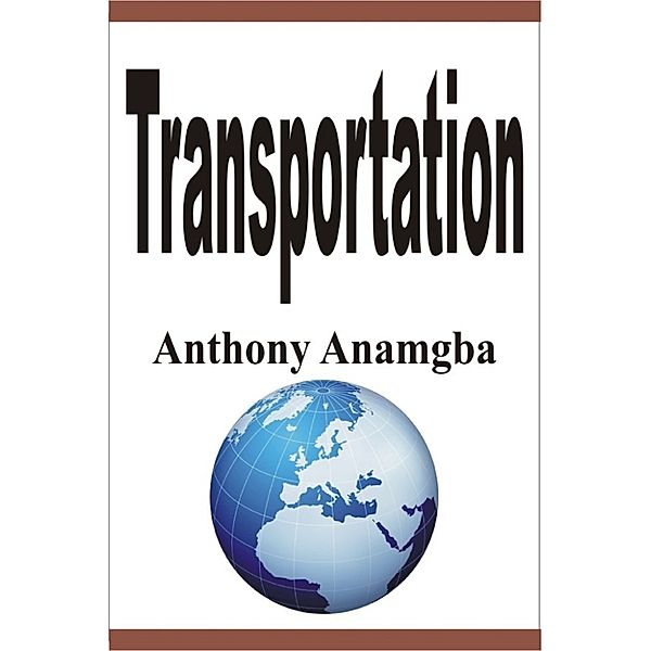 Transportation, Anthony Anamgba