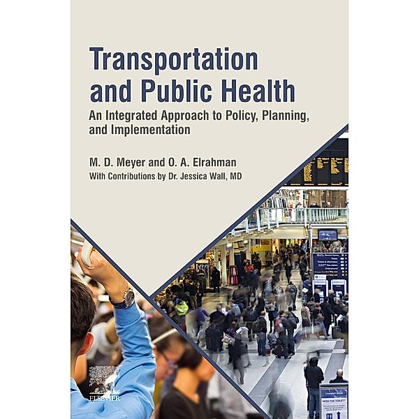 Transportation and Public Health, M. D. Meyer, O. A. Elrahman