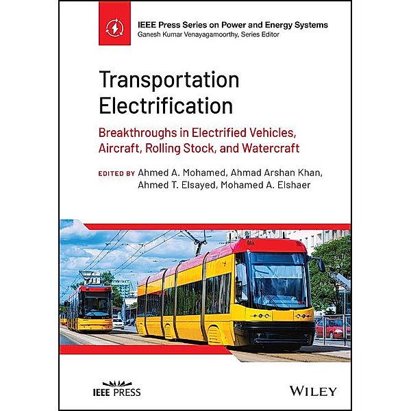 Transportation Electrification / IEEE Series on Power Engineering