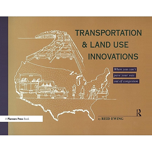 Transportation & Land Use Innovations, Reid Ewing