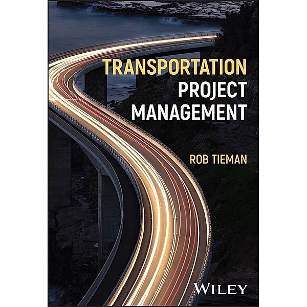 Transportation Project Management, Rob Tieman