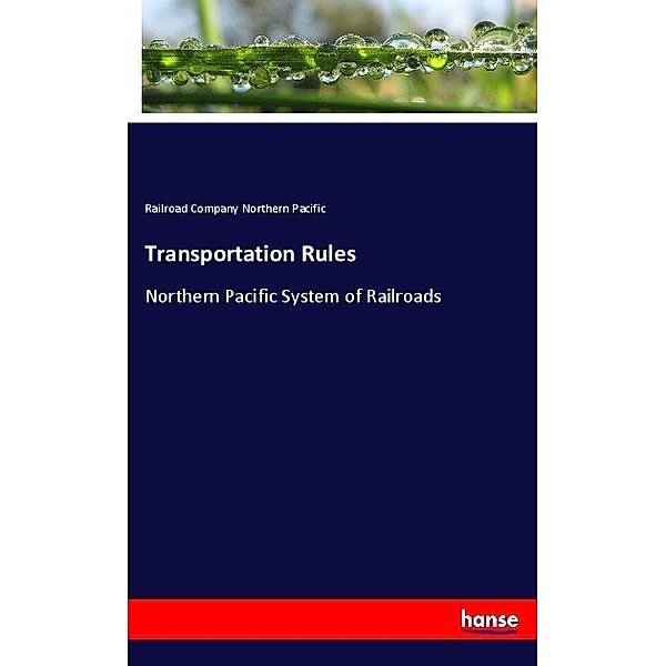 Transportation Rules, Railroad Company Northern Pacific