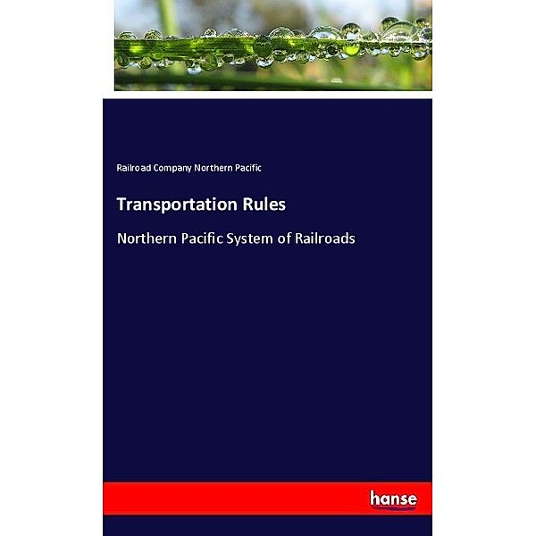 Transportation Rules, Railroad Company Northern Pacific