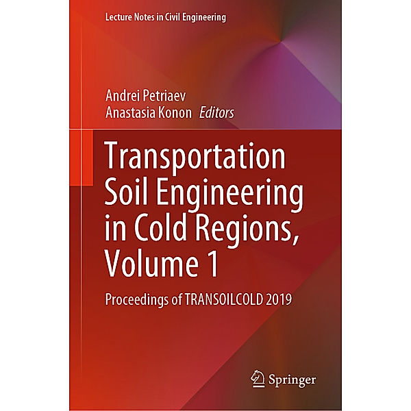 Transportation Soil Engineering in Cold Regions, Volume 1