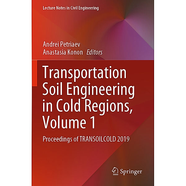 Transportation Soil Engineering in Cold Regions, Volume 1