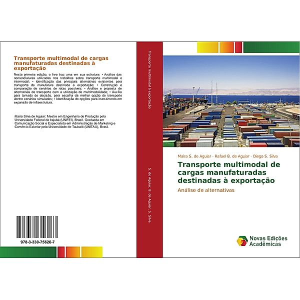 Transporte multimodal de cargas manufaturadas destinadas à exportação, Maira S. de Aguiar, Rafael B. de Aguiar, Diego S. Silva