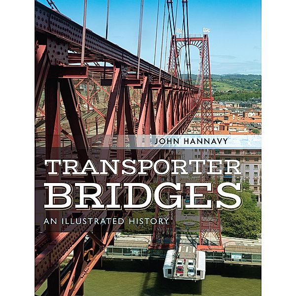 Transporter Bridges, John Hannavy