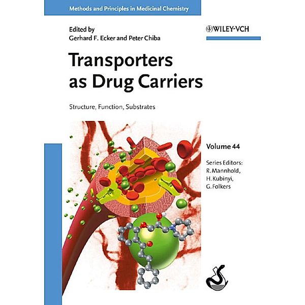 Transporters as Drug Carriers / Methods and Principles in Medicinal Chemistry Bd.44
