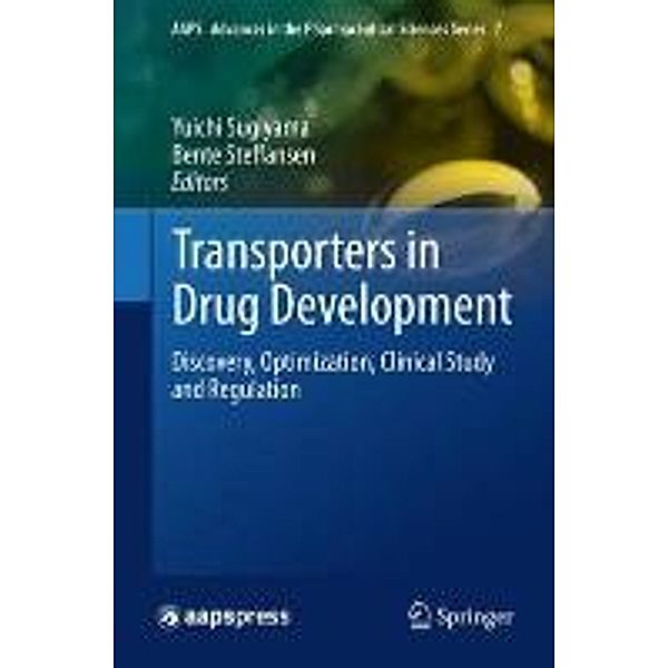 Transporters in Drug Development / AAPS Advances in the Pharmaceutical Sciences Series Bd.7