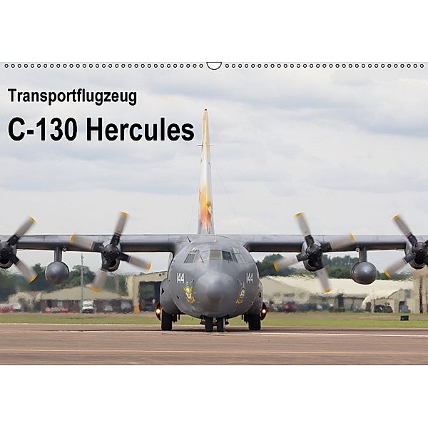 Transportflugzeug C-130 Hercules (Wandkalender 2018 DIN A2 quer), MUC-Spotter