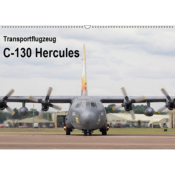 Transportflugzeug C-130 Hercules (Wandkalender 2019 DIN A2 quer), MUC-Spotter