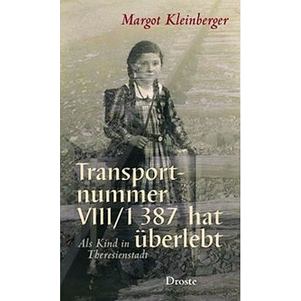 Transportnummer VIII/1 387 hat überlebt, Margot Kleinberger