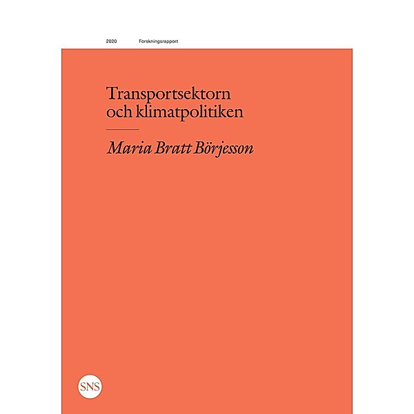 Transportsektorn och klimatpolitiken, Maria Bratt Börjesson