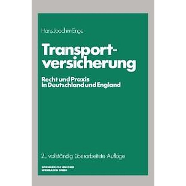 Transportversicherung / Die Versicherung, Hans Joachim Enge