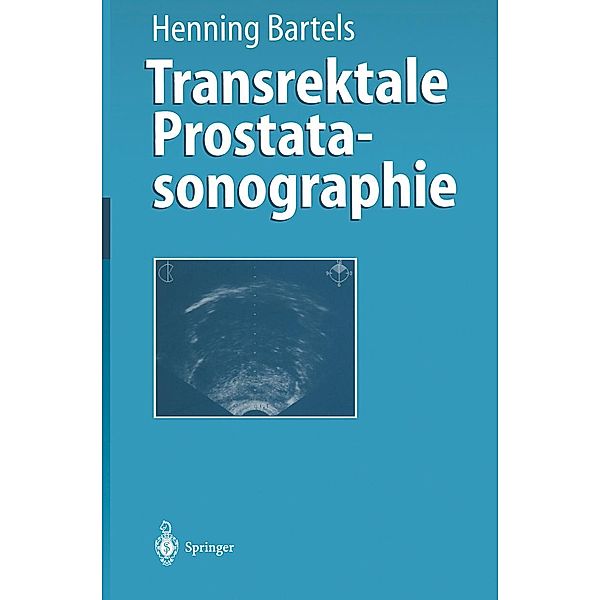 Transrektale Prostatasonographie, Henning Bartels