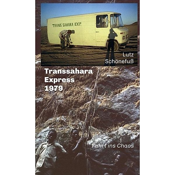 Transsahara-Express 1979, Lutz Schönefuß