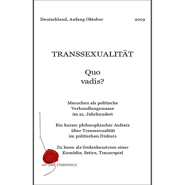 TRANSSEXUALITÄT - Quo vadis?, Dirk Stabernack