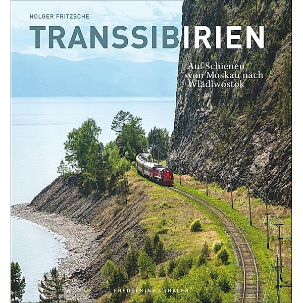 Transsibirien, Holger Fritzsche