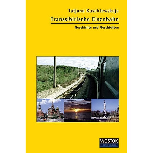 Transsibirische Eisenbahn, Tatjana Kuschtewskaja