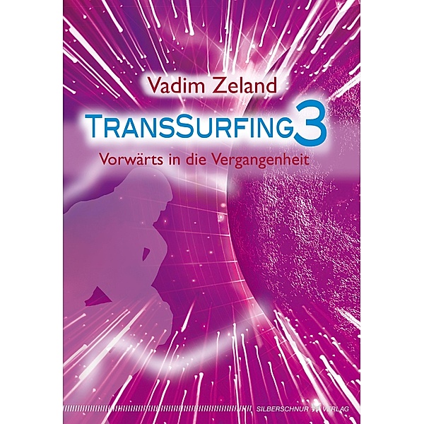 Transsurfing 3, Vadim Zeland