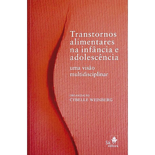 Transtornos alimentares na infância e na adolescência, Cybelle Weinberg