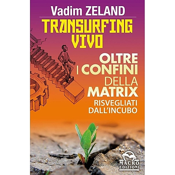 Transurfing Vivo, Vadim Zeland