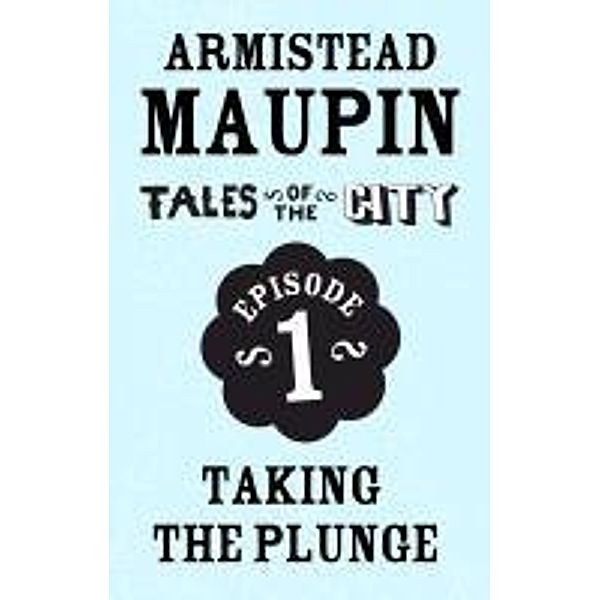 Transworld Digital: Tales of the City Episode 1: Taking the Plunge, Armistead Maupin