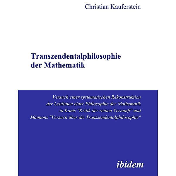 Transzendentalphilosophie der Mathematik, Christian Kauferstein