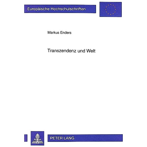 Transzendenz und Welt, Markus Enders