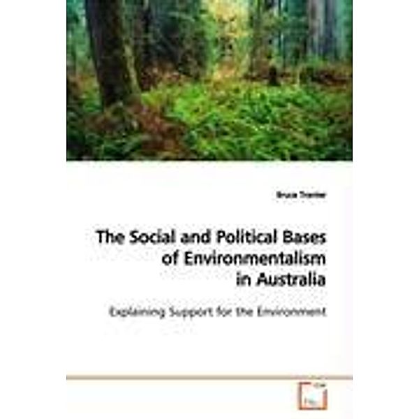 Tranter, B: The Social and Political Bases of Environmentali, Bruce Tranter