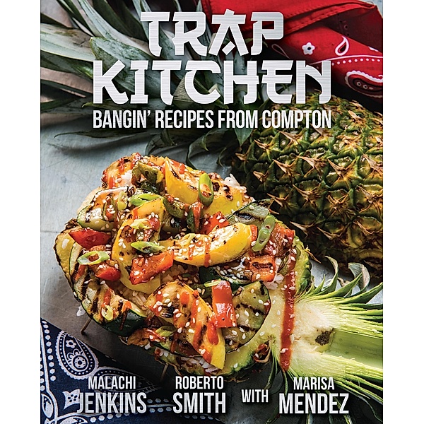 Trap Kitchen / Trap Kitchen Bd.1, Malachi Jenkins, Roberto Smith, Marisa Mendez