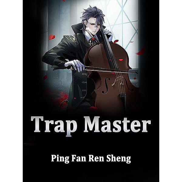 Trap Master, Ping FanRenSheng