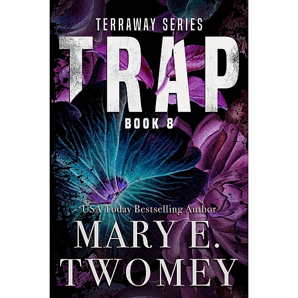 Trap (Terraway, #8) / Terraway, Mary E. Twomey