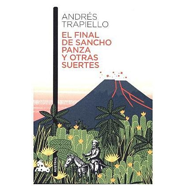 Trapiello, A: Final de Sancho Panza y otras suertes, Andrés Trapiello