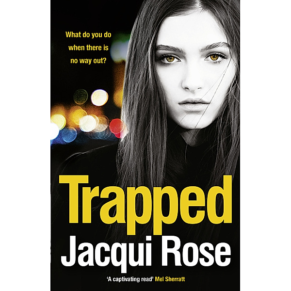 Trapped, Jacqui Rose
