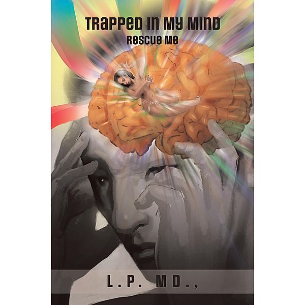 Trapped in My Mind, L. P. Md.
