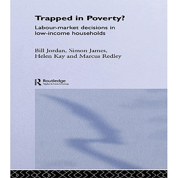 Trapped in Poverty?, James Davidson, Bill Jordan, Helen Kay, Marcus Redley
