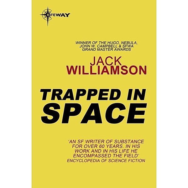 Trapped in Space, Jack Williamson