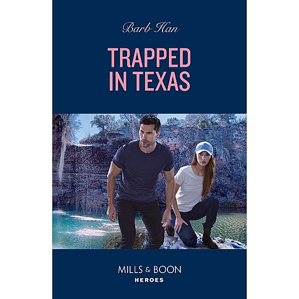 Trapped In Texas (The Cowboys of Cider Creek, Book 3) (Mills & Boon Heroes), Barb Han