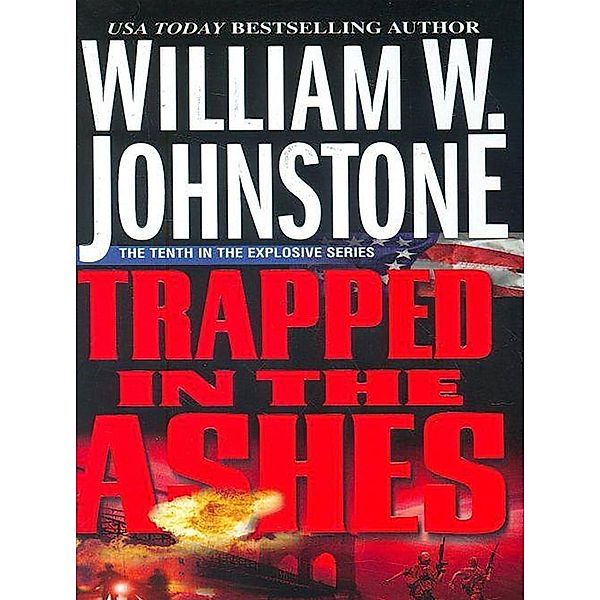 Trapped in the Ashes / Ashes Bd.10, William W. Johnstone