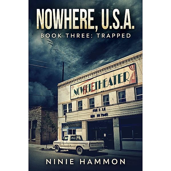 Trapped (Nowhere USA, #3) / Nowhere USA, Ninie Hammon