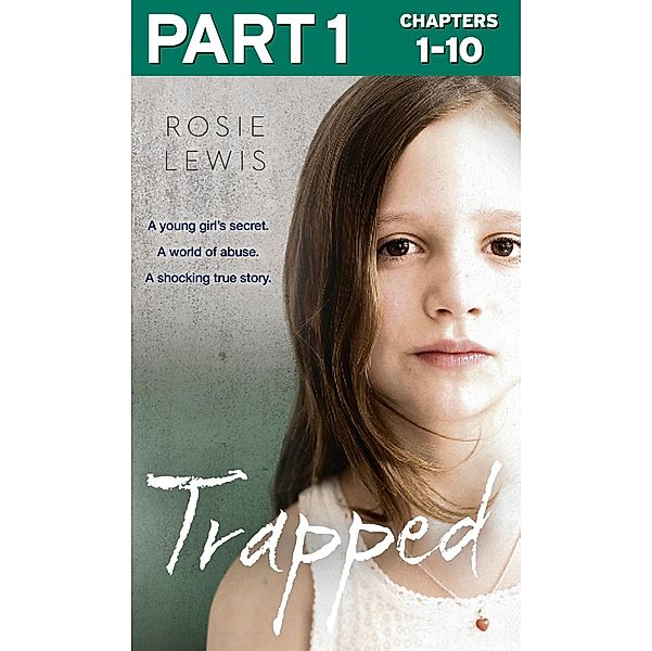 Trapped: Part 1 of 3, Rosie Lewis