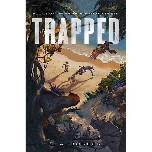 Trapped / Shipwreck Island Bd.3, S. A. Bodeen