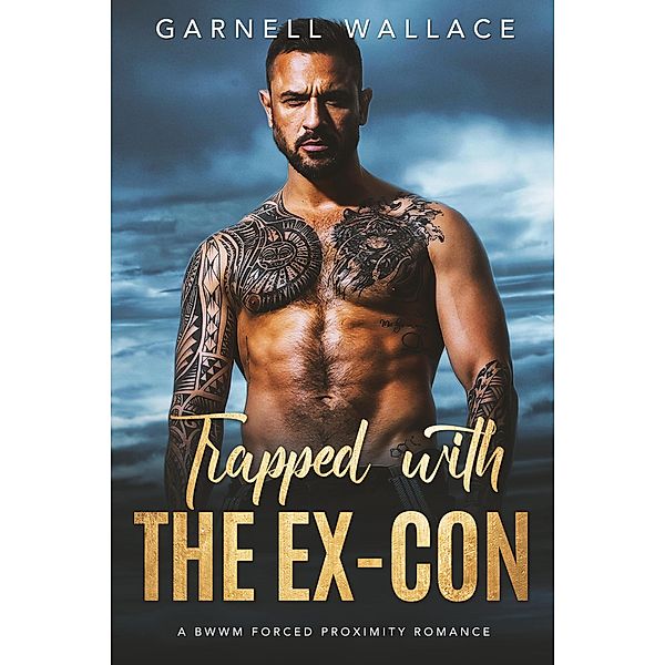 Trapped With The Ex-Con, Garnell Wallace