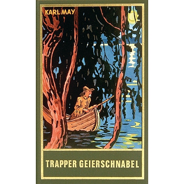 Trapper Geierschnabel / Karl Mays Gesammelte Werke Bd.54, Karl May