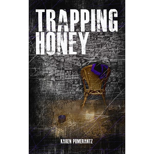 Trapping Honey, Karen Pomerantz