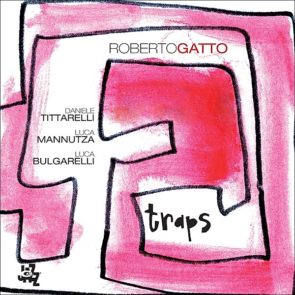 Traps, Roberto Gatto, D. Tittarelli, Mannutza.L, Bulgarelli